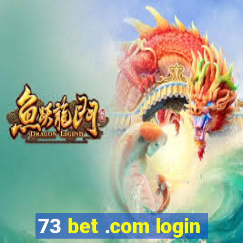 73 bet .com login